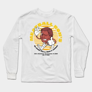 Meatball Ron's Slogan Long Sleeve T-Shirt